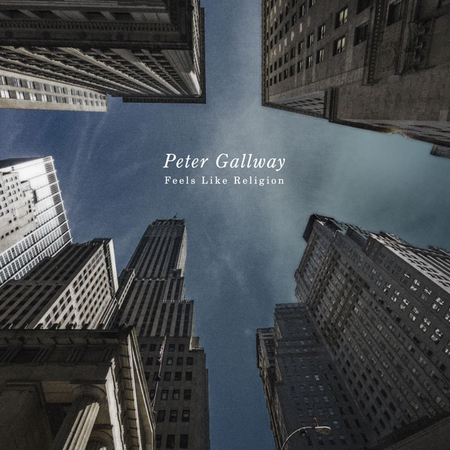 Peter Gallway / Feels Like Religion