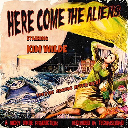 Kim Wilde / Here Come The Aliens