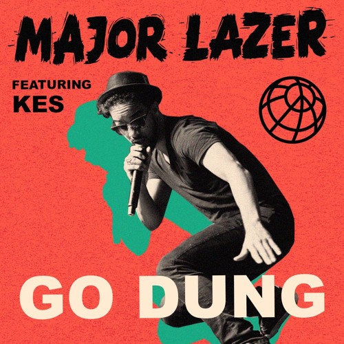 Major Lazer / Go Dung (feat. Kes)