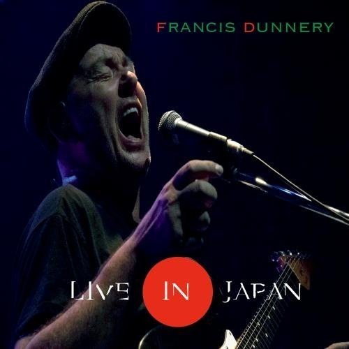Francis Dunnery / LIVE IN JAPAN