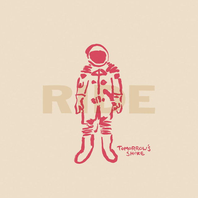 Ride / The Tomorrow’s Shore EP