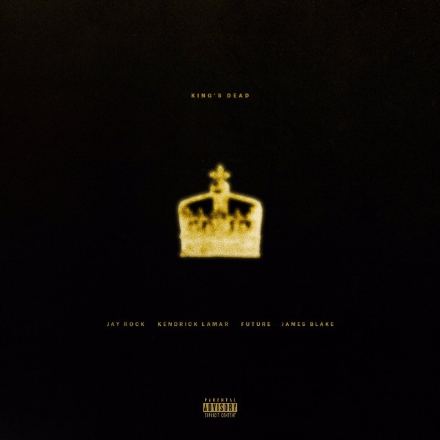 Jay Rock /“King’s Dead” (Feat. Kendrick Lamar, Future, & James Blake)