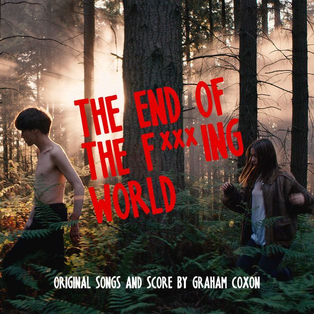 Graham Coxon / The End of the F***ing World (Original Songs and Score)