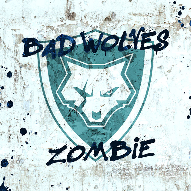 Bad Wolves / Zombie