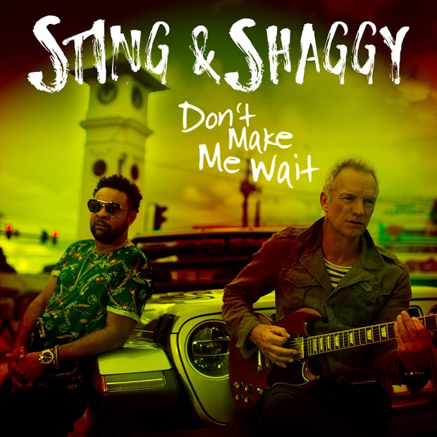 Sting & Shaggy / Don't Make Me Wait