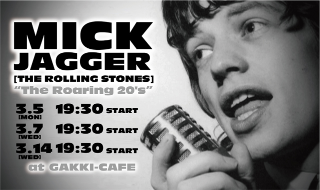 MICK JAGGER [The Rolling Stones] : The Roaring 20’s