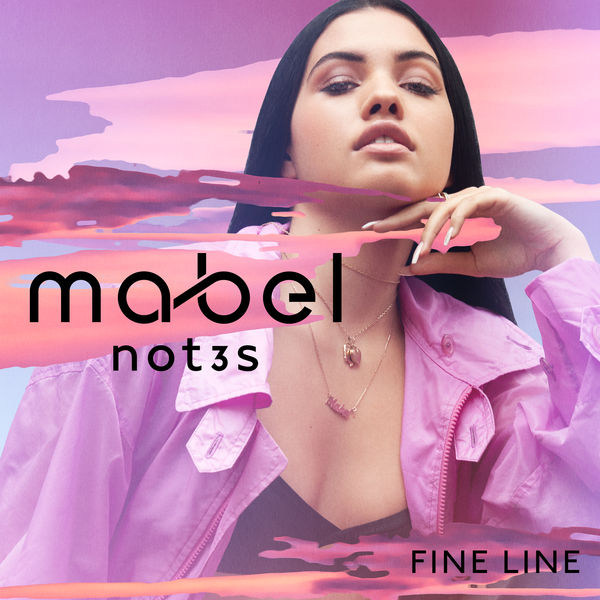 Mabel & Not3s / Fine Line - Single