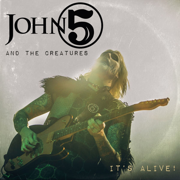 John 5 & The Creatures / It's Alive