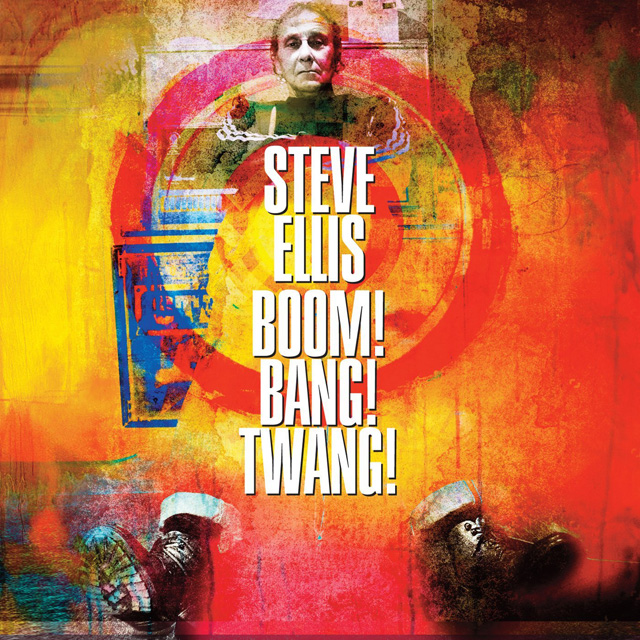 Steve Ellis / Boom! Bang! Twang!