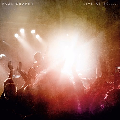 Paul Draper / Live At Scala