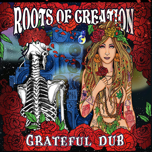 Roots of Creation / Grateful Dub