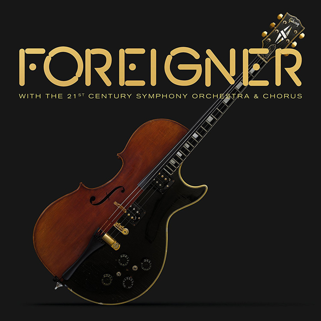 Foreigner / Foreigner With the 21st Century Symphony Orchestra & Chorus