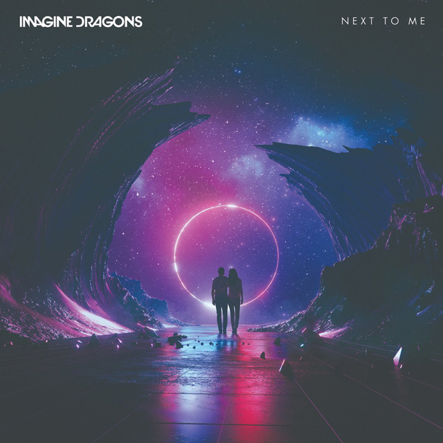 Imagine Dragons / Next To Me