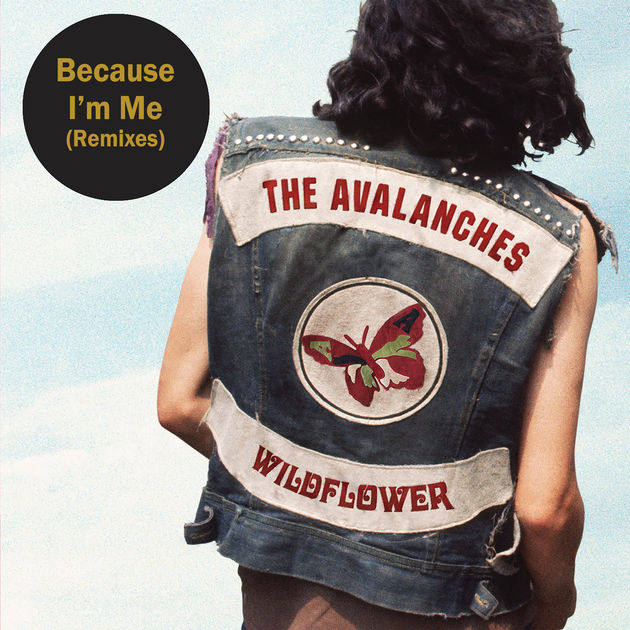 The Avalanches / Because I'm Me (Remixes) - EP