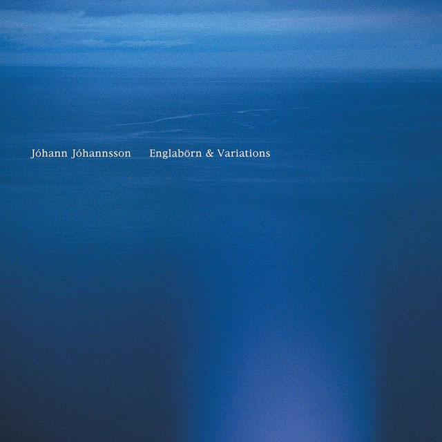 Jóhann Jóhannsson / Englabörn & Variations