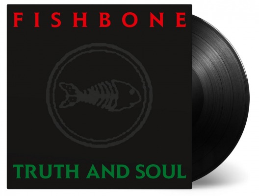 Fishbone / Truth and Soul [180 gram audiophile vinyl]