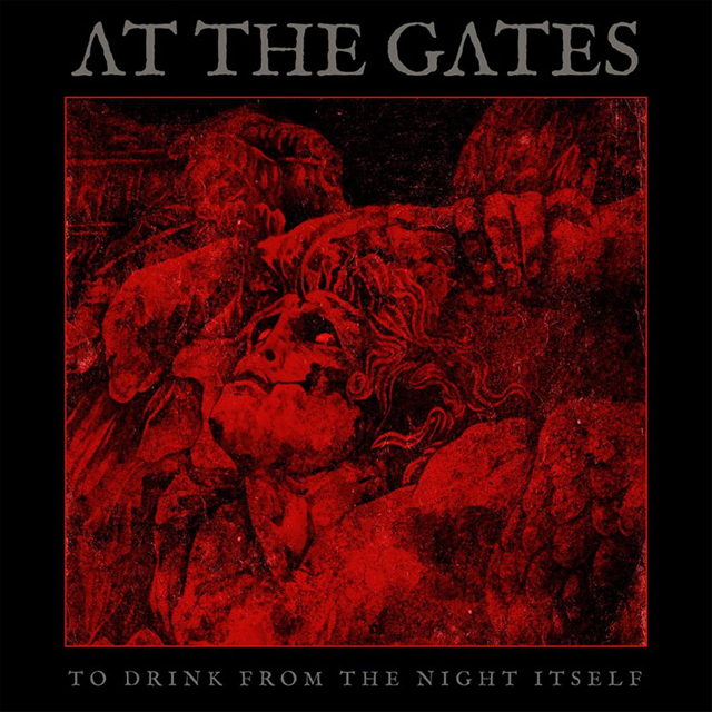 At the Gates / To Drink From The Night Itself