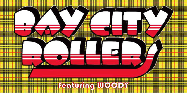 BAY CITY ROLLERS featuring WOODY
