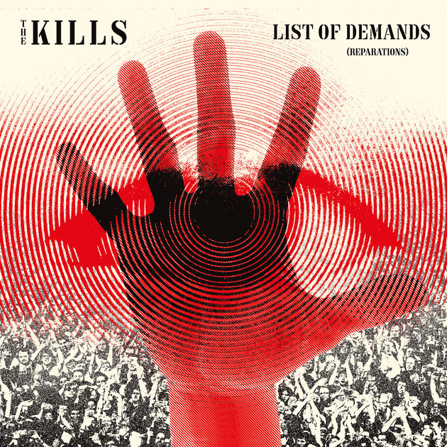 The Kills / List of Demands (Reparations) - Single