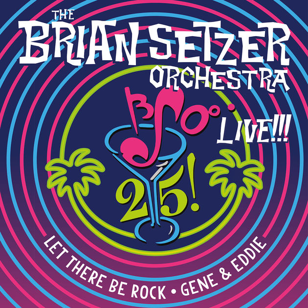 The Brian Setzer Orchestra / 25 LIVE!