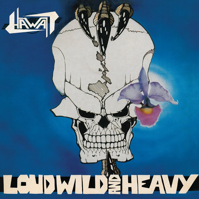 Hawaii / Loud, Wild & Heavy