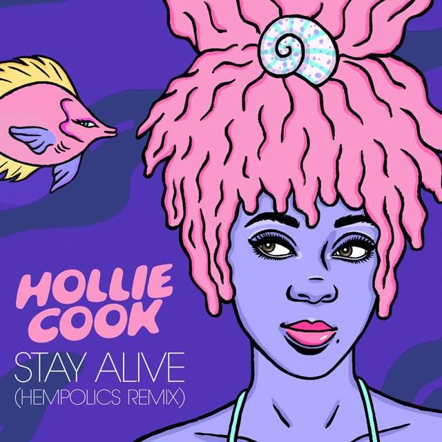 Hollie Cook / Stay Alive (Hempolics Remix) - Single