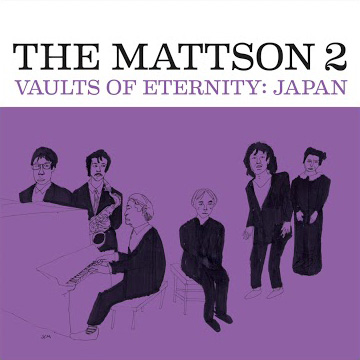 The Mattson 2 / Vaults of Eternity: Japan