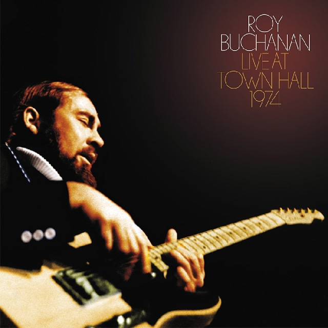 Roy Buchanan / Live At Town Hall 1974