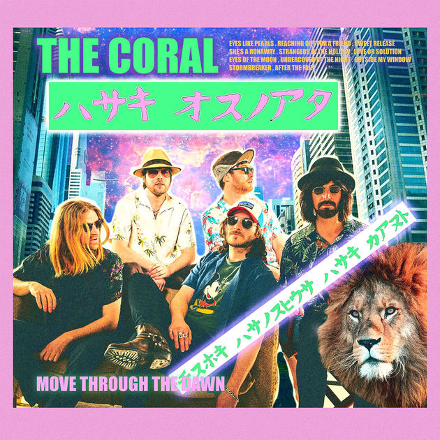 The Coral / Move Through The Dawn