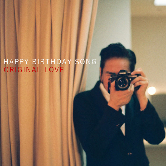 ORIGINAL LOVE / ハッピーバースデイソング - Single