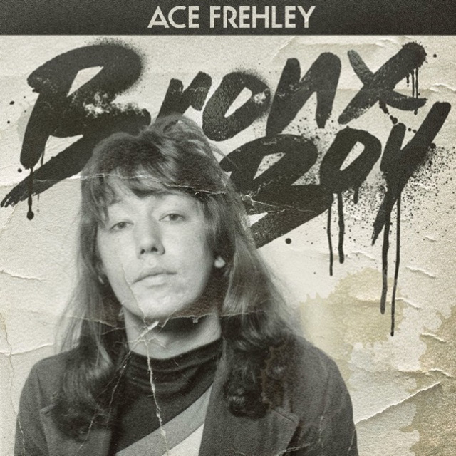 Ace Frehley / Bronx Boy