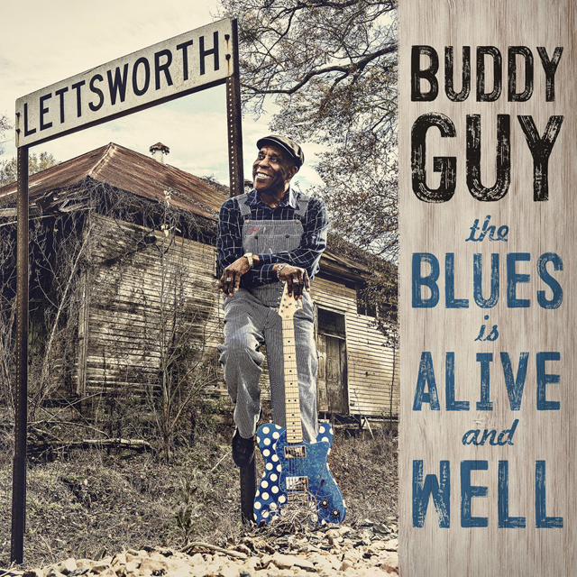 Buddy Guy / The Blues Is Alive And Well