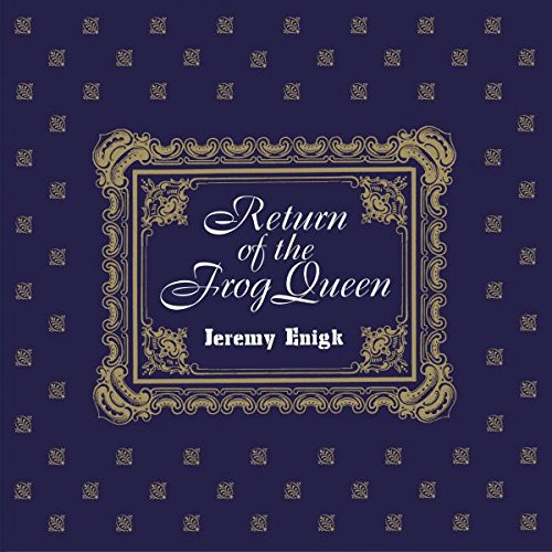 Jeremy Enigk / Return of the Frog Queen