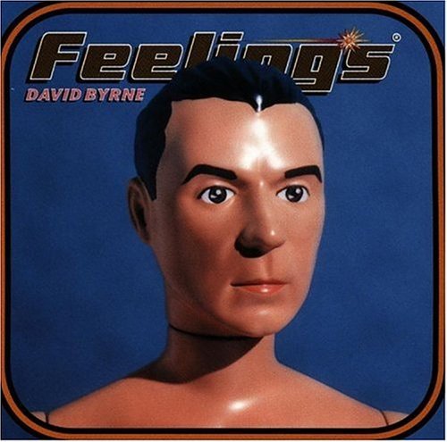 David Byrne / Feelings