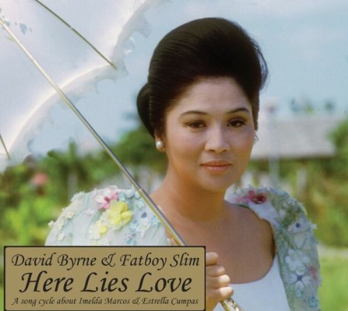 David Byrne & Fatboy Slim / Here Lies Love