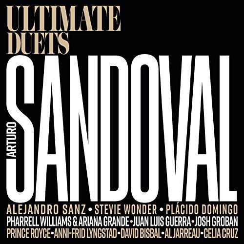 Arturo Sandoval / Ultimate Duets!