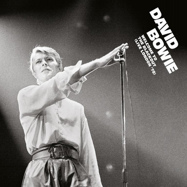 David Bowie / WELCOME TO THE BLACKOUT (LIVE LONDON ’78)