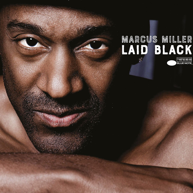 Marcus Miller / Laid Black