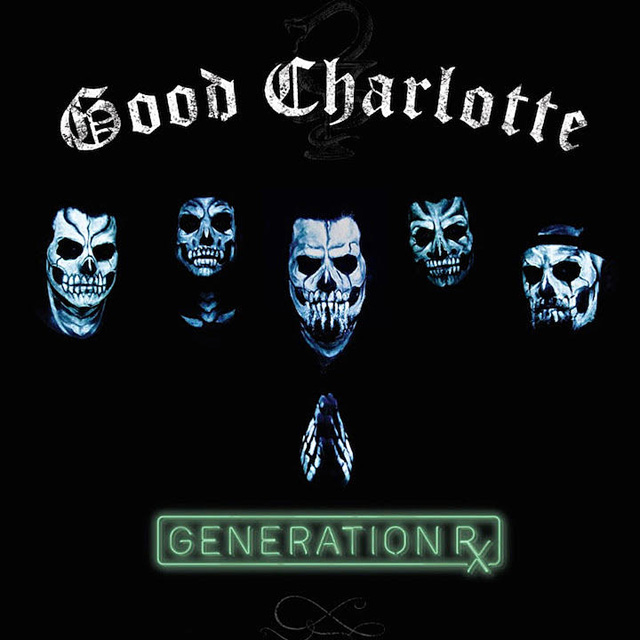 Good Charlotte / Generation Rx