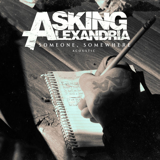 Asking Alexandria / Someone, Somewhere (Acoustic Version) - Single