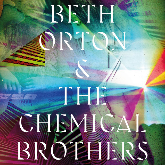 Beth Orton & The Chemical Brothers / I Never Asked To Be Your Mountain
