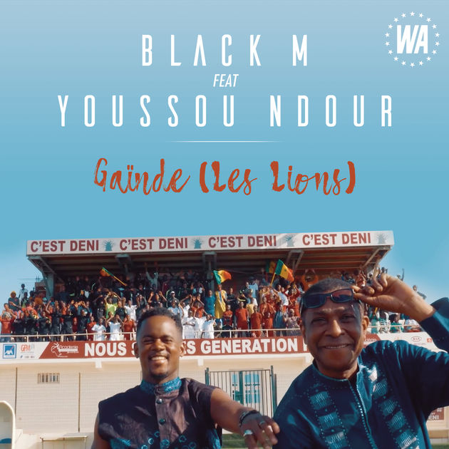Black M feat. Youssou NDour / Gainde (Les Lions)