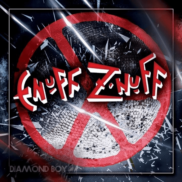 Enuff Z'Nuff / Diamond Boy