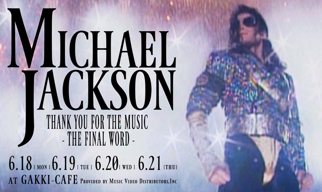 MICHAEL JACKSON：Thank You For The Music:The Final Word
