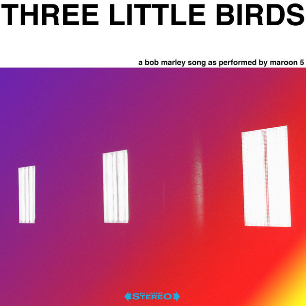 Maroon 5 / Three Little Birds - Single