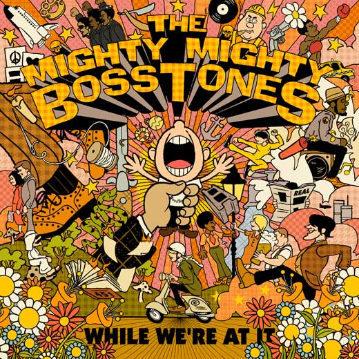 The Mighty Mighty Bosstones / While We’re At It