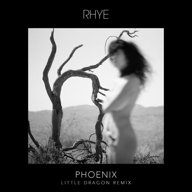 Rhye / Phoenix (Little Dragon Remix) - Single