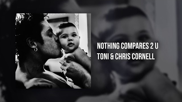 Toni & Chris Cornell - “Nothing Compares 2 U”