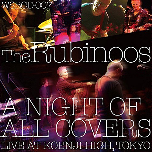The Rubinoos / A Night Of All Covers
