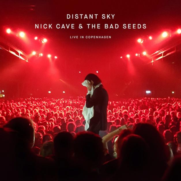 Nick Cave and the Bad Seeds / Distant Sky - Nick Cave & The Bad Seeds Live In Copenhagen